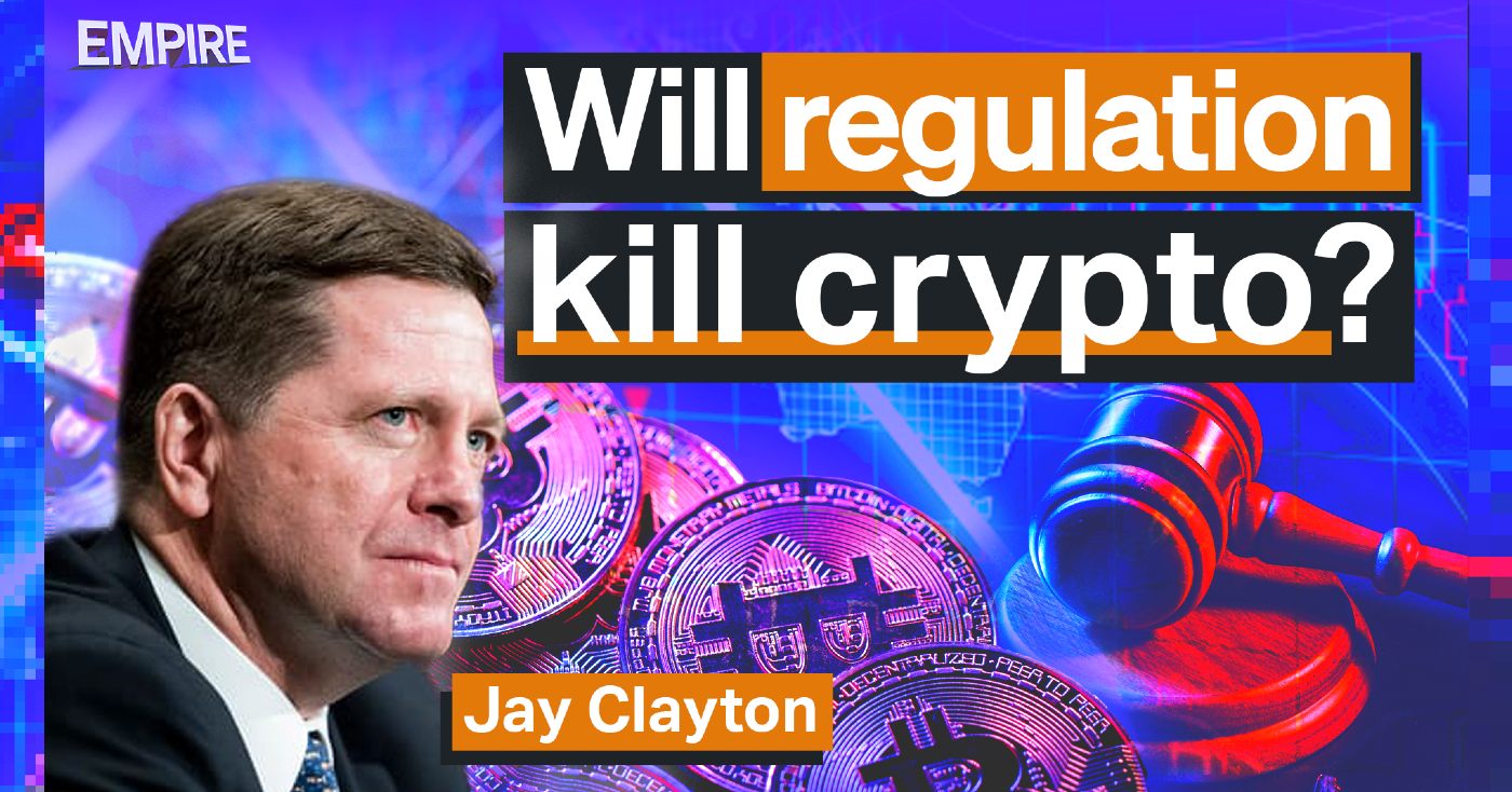 Podcast: Will Regulation Kill Crypto? | Jay Clayton - Blockworks