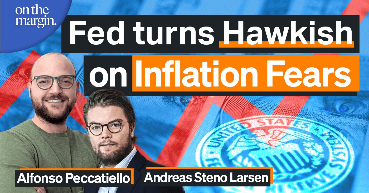 Fed Turns Hawkish On Inflation Fears | Andreas Steno Larsen & Alfonso  Peccatiello - Blockworks
