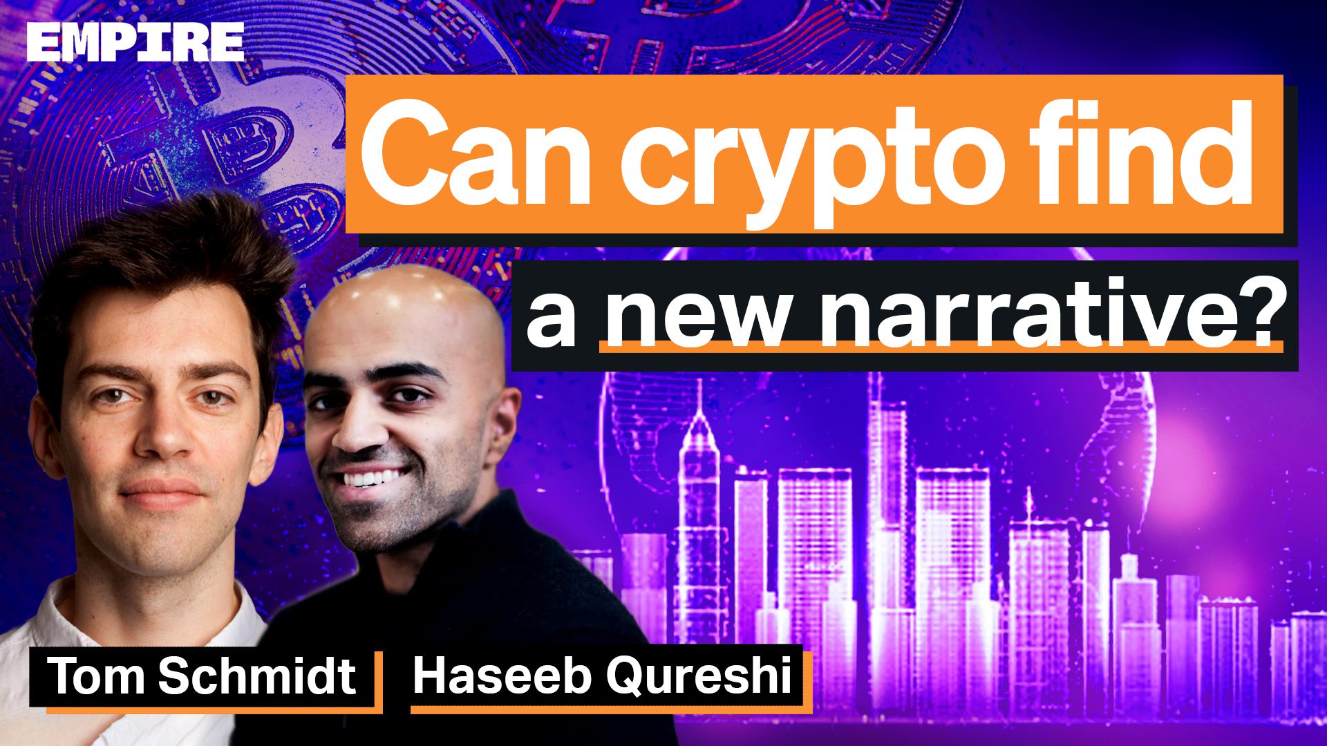 Can Crypto Find a New Narrative?  Haseeb Qureshi & Tom Schmidt - Blockworks