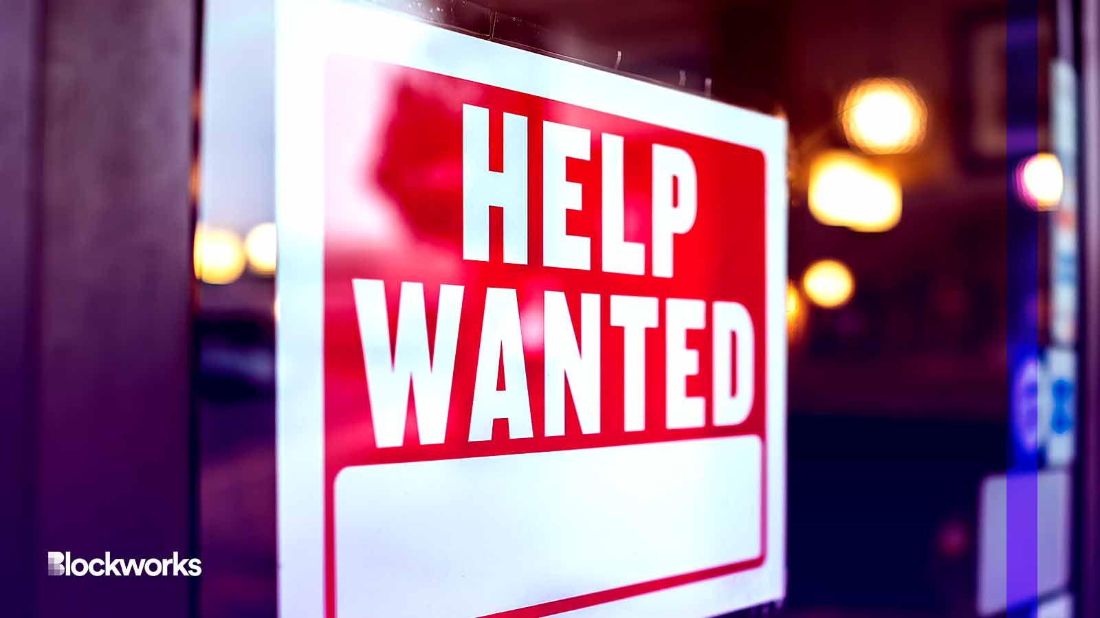 No Bear Market for Crypto Talent: These 10 Companies Are Hiring Now -  Blockworks