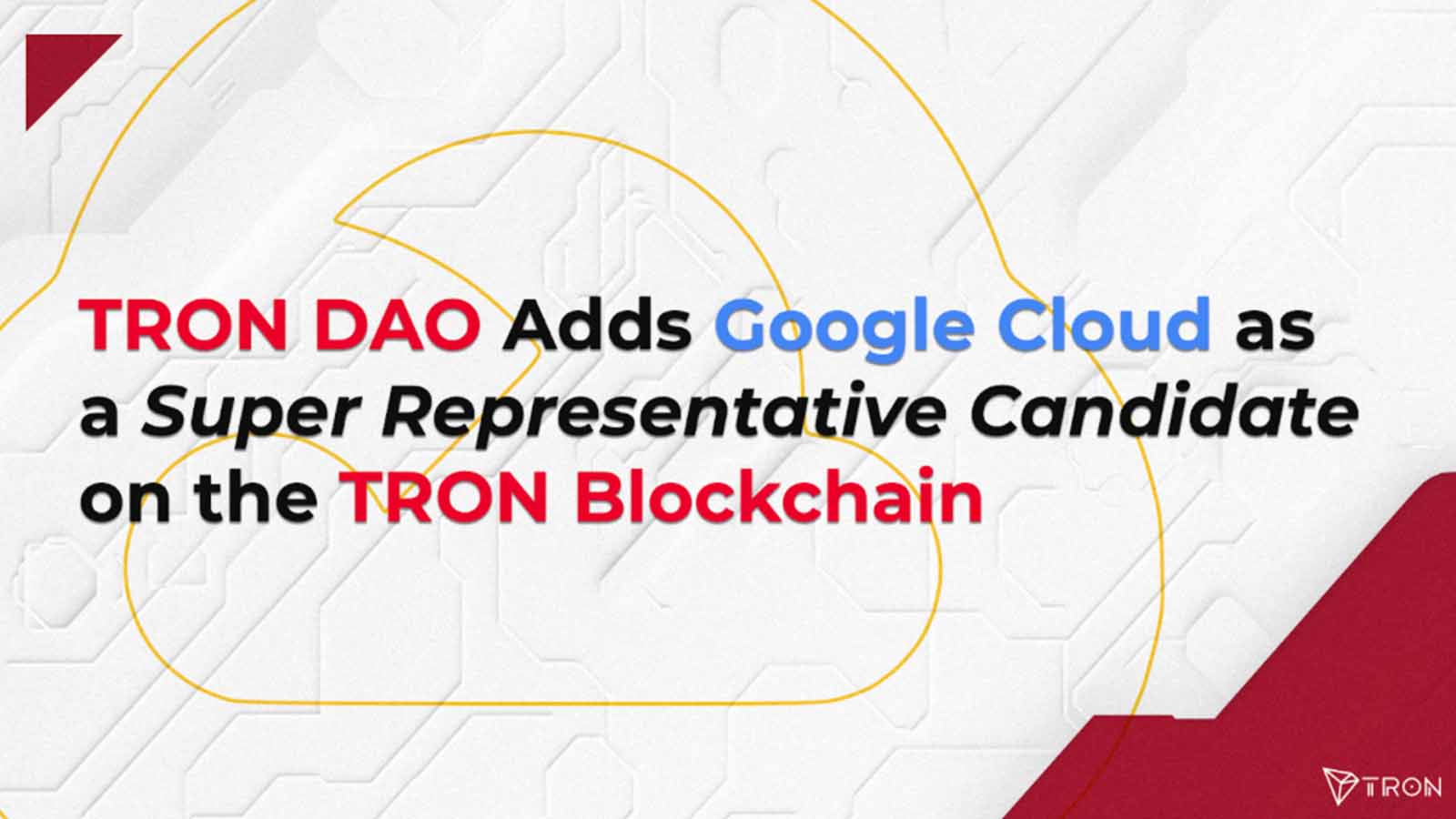 TRON DAO adds Google Cloud as a Super Representative candidate on the TRON  blockchain - Blockworks