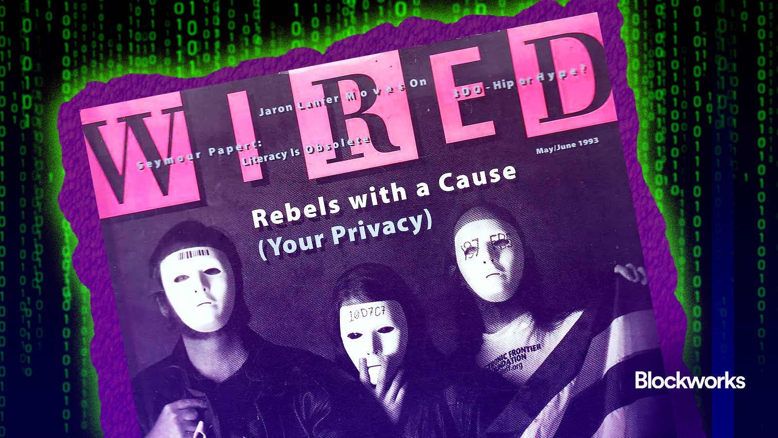 Crypto in 1993: WIRED cover story on Cypherpunks turns 32 - Blockworks