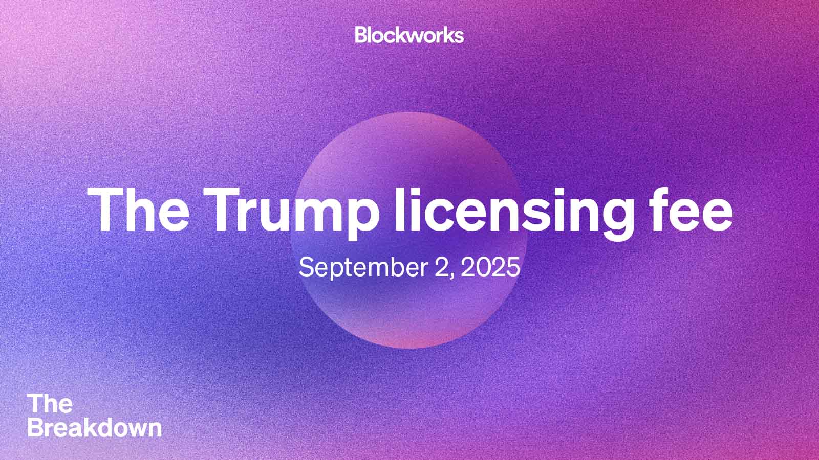 WLFI: The token is the product - Blockworks